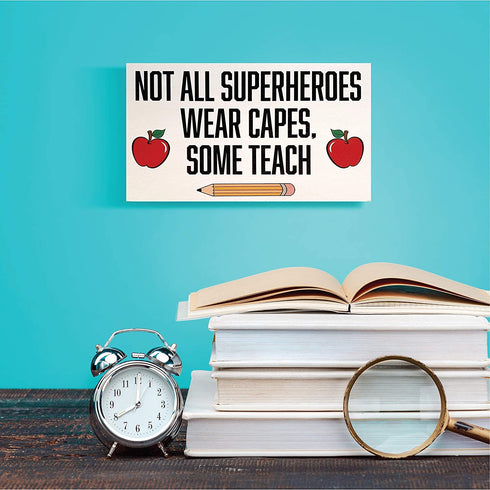 JennyGems Not All Superheroes Wear Capes, Some Teach Sign, Teacher Desk or Wall Art Sign, Teacher Appreciation, Gifts for Teachers, Desk Decor and Plaque, 9.5x5.5 Inches