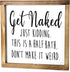 Get Naked Sign For Bathroom Decor Wall Art 12x12 Inch - Half Bath Sign, Rustic Bathroom Wall Decor, Get Naked Just Kidding This is a Half Bath, Bathroom Signs Decor Farmhouse