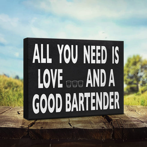 JennyGems All You Need is Love and a Good Bartender Sign, Bartender Gifts, 8x6 inches, Wall Hanging, Home Bar Decor, American Made