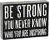 Primitives by Kathy Pinstripe Trimmed Box Sign, 8 x 6-Inches, Be Strong