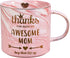 Mothers Day Gifts, Gifts for Mom from Daughter Son, Funny Gifts for Women Wife Stepmom, Mom Gifts Ideas, Tea Mug for Mom, Mom's Birthday Valentine's Day -12oz Novelty Pink Ceramic Coffee Tea Cups