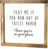Text Me if You Run Out of Toilet Paper Sign - Funny Farmhouse Decor Sign, Cute Guest Bathroom Decor Wall Art, Rustic Home Decor, Modern Farmhouse Sign for Bathroom Wall with Funny Quotes 12x12 Inch