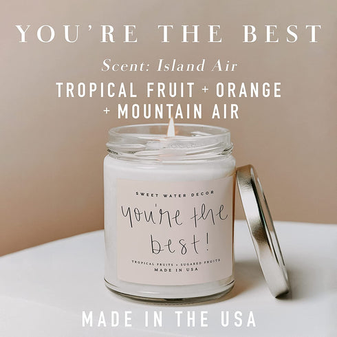 Sweet Water Decor You're The Best Candle | Tropical Fruit and Sugared Orange, Summer Scented Soy Wax Candle for Home | 9oz Clear Jar, 40 Hour Burn Time, Made in The USA