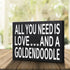 JennyGems All You Need Is Love and a Goldendoodle Sign, Goldendoodle Gift, Goldendoodle Decor, Goldendoodle Mom, Box Sign and Wall Hanging, American Made 8x6 Inches