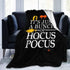Blanket Fleece It's Just A Bunch of Hocus Pocus Size for Sofa or Bed Cover, Soft Plush, Luxurious Flannel, Suitable for All Seasons 50X40 inch