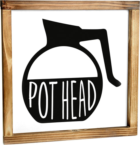 Pot Head Coffee Sign 12x12 Inch - Funny Pot Head Sign Coffee, Coffee Wall Decor, Coffee Pot Head Sign, Pot Head Sign, Pot Head Kitchen Sign, Coffee Station Decor