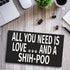 JennyGems Shih-Poo Sign, All You Need Is Love and a Shih-Poo, Wood Sign, 9.5x5.5 Inches, Shihpoo Mom, Shih-poo Gifts, Shih Poo Decor, American Made