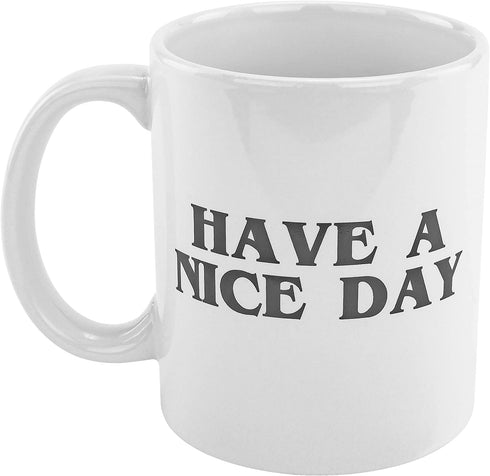 Fairly Odd Novelties Have A Nice Day + Middle Finger 11oz Mug Funny Novelty Gag Offensive Gift/Present, One Size, White (FON-10241)