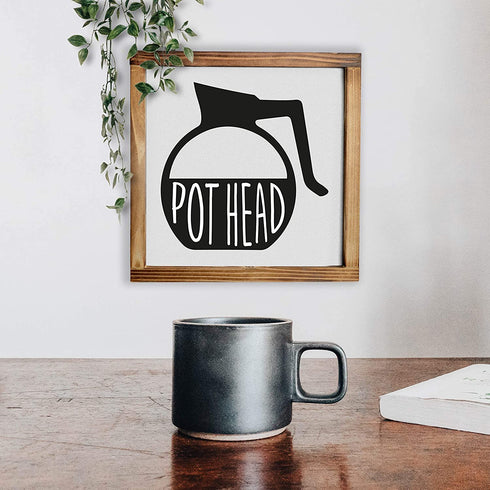 Pot Head Coffee Sign 12x12 Inch - Funny Pot Head Sign Coffee, Coffee Wall Decor, Coffee Pot Head Sign, Pot Head Sign, Pot Head Kitchen Sign, Coffee Station Decor