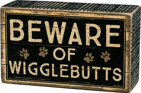 Primitives by Kathy Rustic Box Sign, 5" x 3", Beware of Wigglebutts