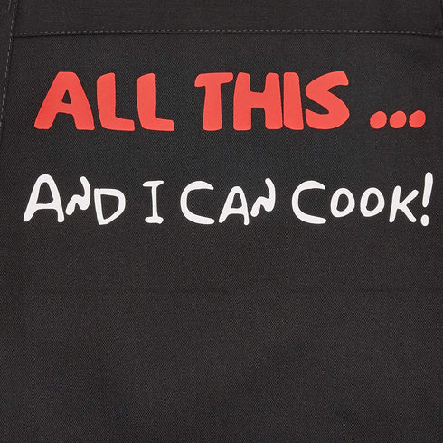 All This And I Can Cook! Funny Black Apron For Men & Women