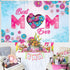 XtraLarge, Best Mom Ever Mothers Day Banners - 72x44 Inch | Mothers Day Decorations for Party | Happy Mothers Day Banner Backdrop | Happy Mothers Day Banner for Mothers Day Centerpiece Decorations