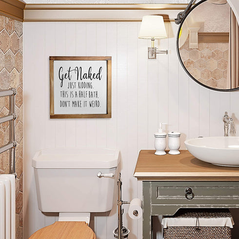 Get Naked Sign For Bathroom Decor Wall Art 12x12 Inch - Half Bath Sign, Rustic Bathroom Wall Decor, Get Naked Just Kidding This is a Half Bath, Bathroom Signs Decor Farmhouse