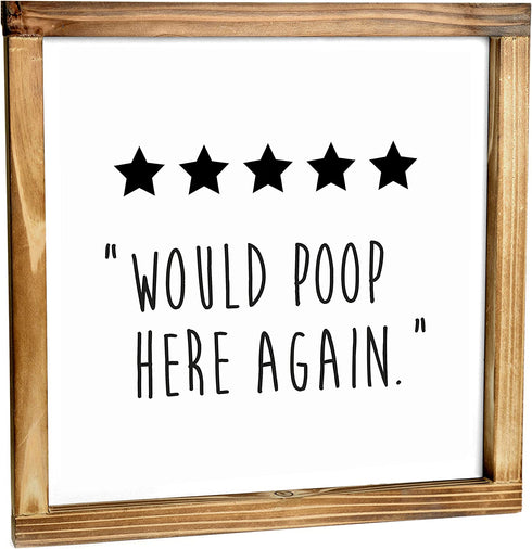 Five Stars Would Poop Here Again Bathroom Sign 12x12 Inch - Farmhouse Bathroom Wall Decor, Funny Poop Sign for Bathroom Decor Wall Art, 5 Stars Would Poop Here Again Sign, Funny Bathroom Wall Art