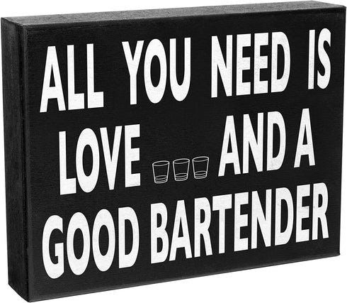 JennyGems All You Need is Love and a Good Bartender Sign, Bartender Gifts, 8x6 inches, Wall Hanging, Home Bar Decor, American Made