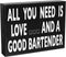 JennyGems All You Need is Love and a Good Bartender Sign, Bartender Gifts, 8x6 inches, Wall Hanging, Home Bar Decor, American Made