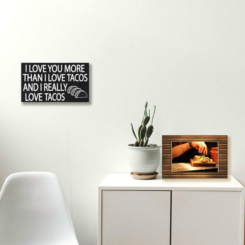 JennyGems Taco Sign, I Love You More Than I Love Tacos and I Really Love Tacos, Wood Sign, 9.5x5.5 Inches, Taco Gifts, Taco Decor, American Made