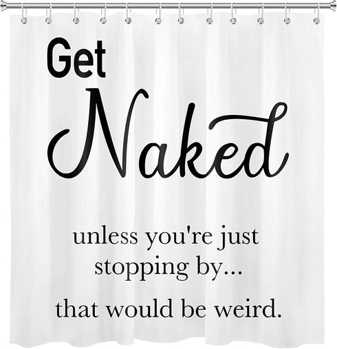 HVEST Get Naked Shower Curtain, Funny Quotes Inspirational Bathroom Shower Curtain, Black and White Cool Artwork Polyester Waterproof Fabric Bath Decor with Hooks Accessories, 72x72 Inches