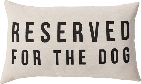 Creative Co-Op Reserved for The Dog Cotton Pillow, 1 Count (Pack of 1)